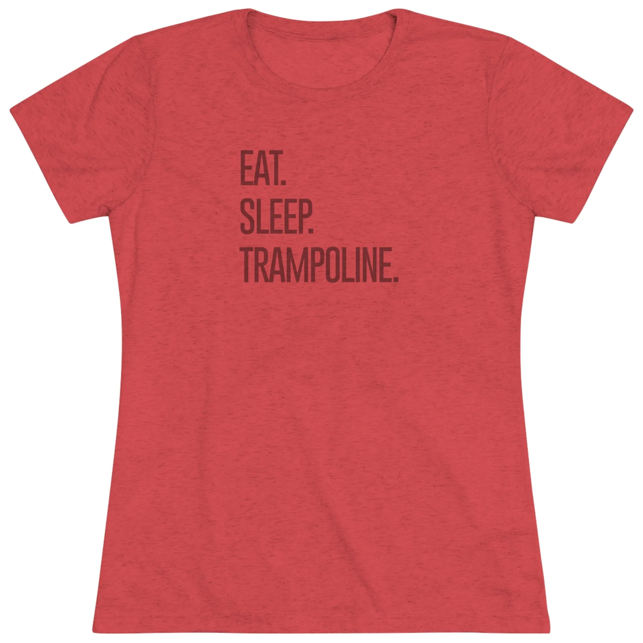"Eat. Sleep. Trampoline." T-Shirt (Fitted)