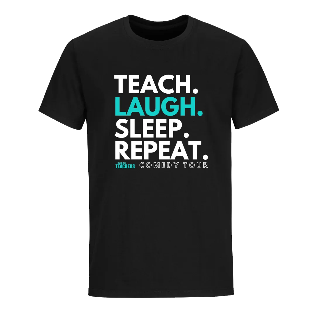 Teach Laugh Sleep Repeat T-Shirt - Black